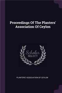 Proceedings Of The Planters' Association Of Ceylon
