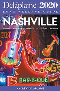 Nashville - The Delaplaine 2020 Long Weekend Guide