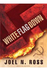 White Flag Down