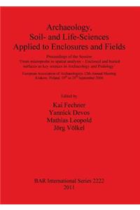 Archaeology Soil- and Life-Sciences Applied to Enclosures and Fields