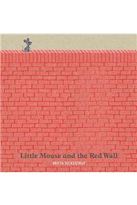 Little Mouse and the Red Wall