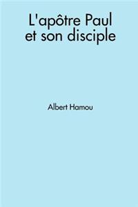 L'apotre Paul Et Son Disciple