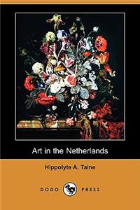 Art in the Netherlands (Dodo Press)