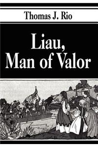 Liau, Man of Valor