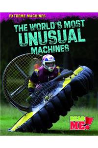 The World's Most Unusual Machines