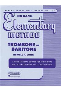 Rubank Elementary Method: Trombone or Baritone