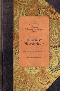 Unitarianism Philosophically