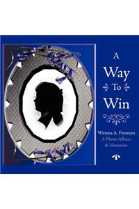 A Way To Win