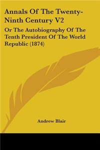 Annals Of The Twenty-Ninth Century V2