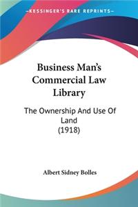 Business Man's Commercial Law Library