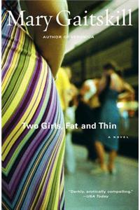 Two Girls, Fat and Thin