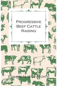 Progressive Beef Cattle Raising