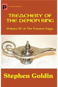 Treachery of the Demon King: Volume IV of The Parsina Saga