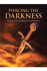 Piercing the Darkness