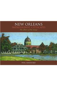 New Orleans Impressionist Cityscapes