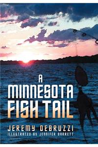 A Minnesota Fish Tail