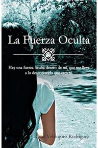 La Fuerza Oculta