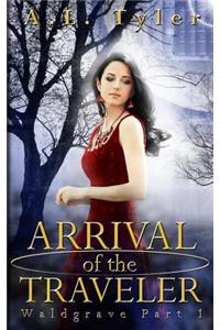 Arrival of the Traveler