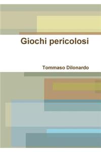 Giochi pericolosi