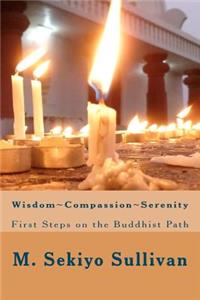 Wisdom; Compassion; Serenity