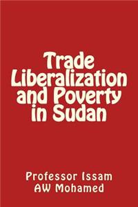 Trade Liberalization and Poverty in Sudan
