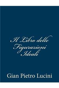 Il Libro delle Figurazioni Ideali