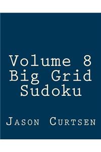 Volume 8 Big Grid Sudoku