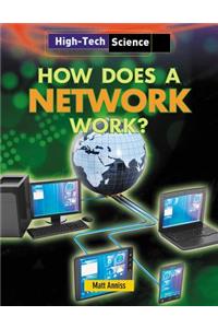 How Does a Network Work?