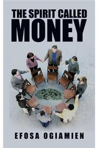 The Spirit Called Money