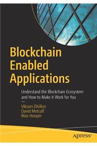 Blockchain Enabled Applications