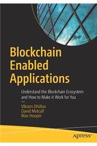 Blockchain Enabled Applications