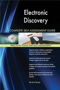Electronic Discovery Complete Self-Assessment Guide