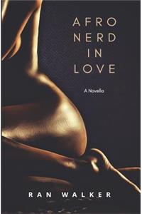 Afro Nerd in Love: A Novella