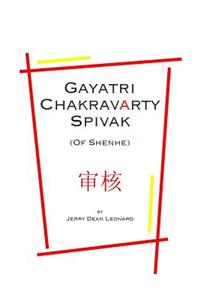 Gayatri Chakravarty Spivak: (Of Shenhe)