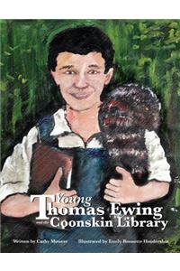 Young Thomas Ewing and the Coonskin Library