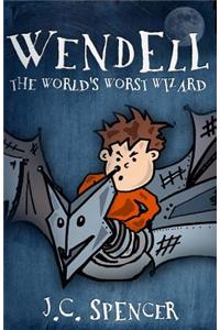 Wendell the World's Worst Wizard