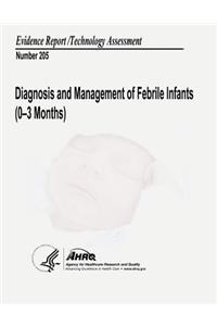 Diagnosis and Management of Febrile Infants (0-3 Months)