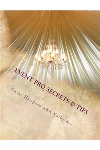 Event Pro Secrets & Tips
