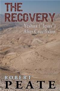 The Recovery: Yeshua (