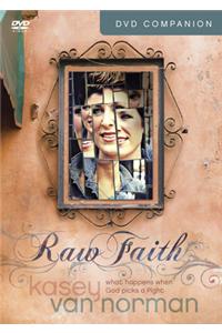 Raw Faith Companion DVD