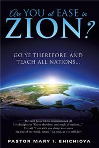 Are You at Ease in Zion?