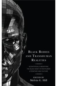 Black Bodies and Transhuman Realities