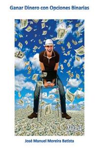 Ganar Dinero Con Opciones Binarias