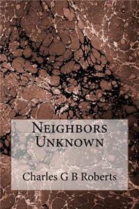 Neighbors Unknown