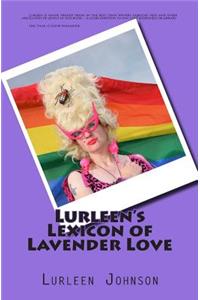 Lurleen's Lexicon of Lavender Love