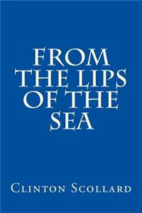 From the Lips of the Sea