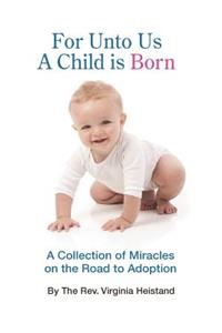 For Unto Us a Child is Born