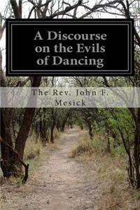 Discourse on the Evils of Dancing