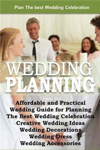 Affordable and Practical Wedding Guide for Planning The Best Wedding Celebration
