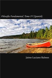 Filosofia Fundamental, Tomo IV (Spanish)